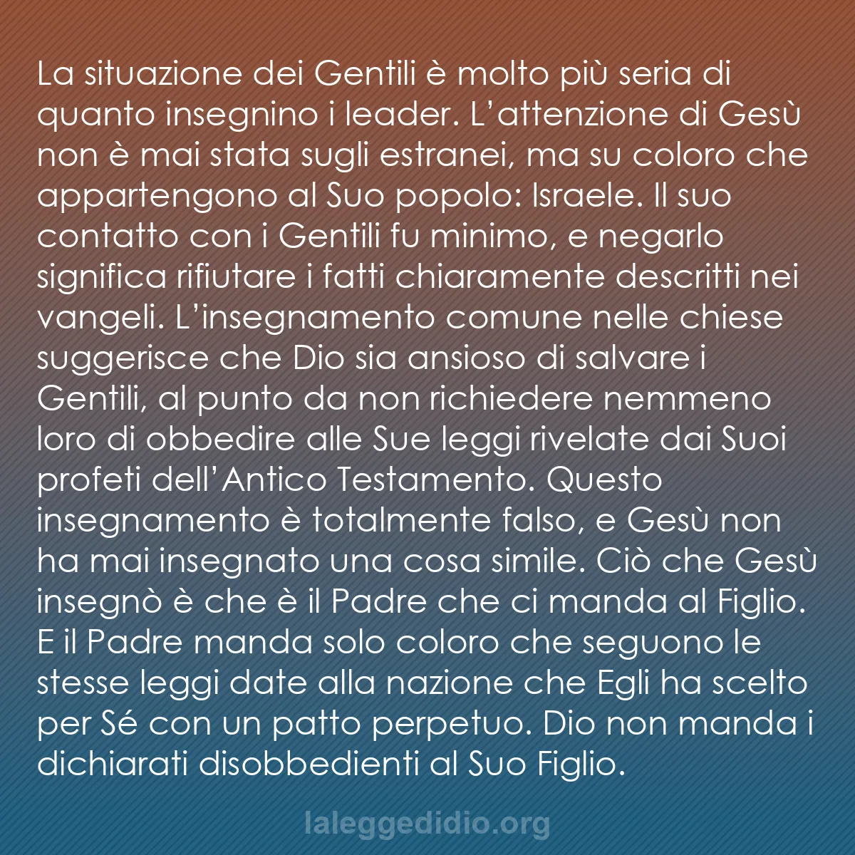 b0572 - Post sulla Legge di Dio: La situazione dei Gentili è molto più seria di quanto insegnino...