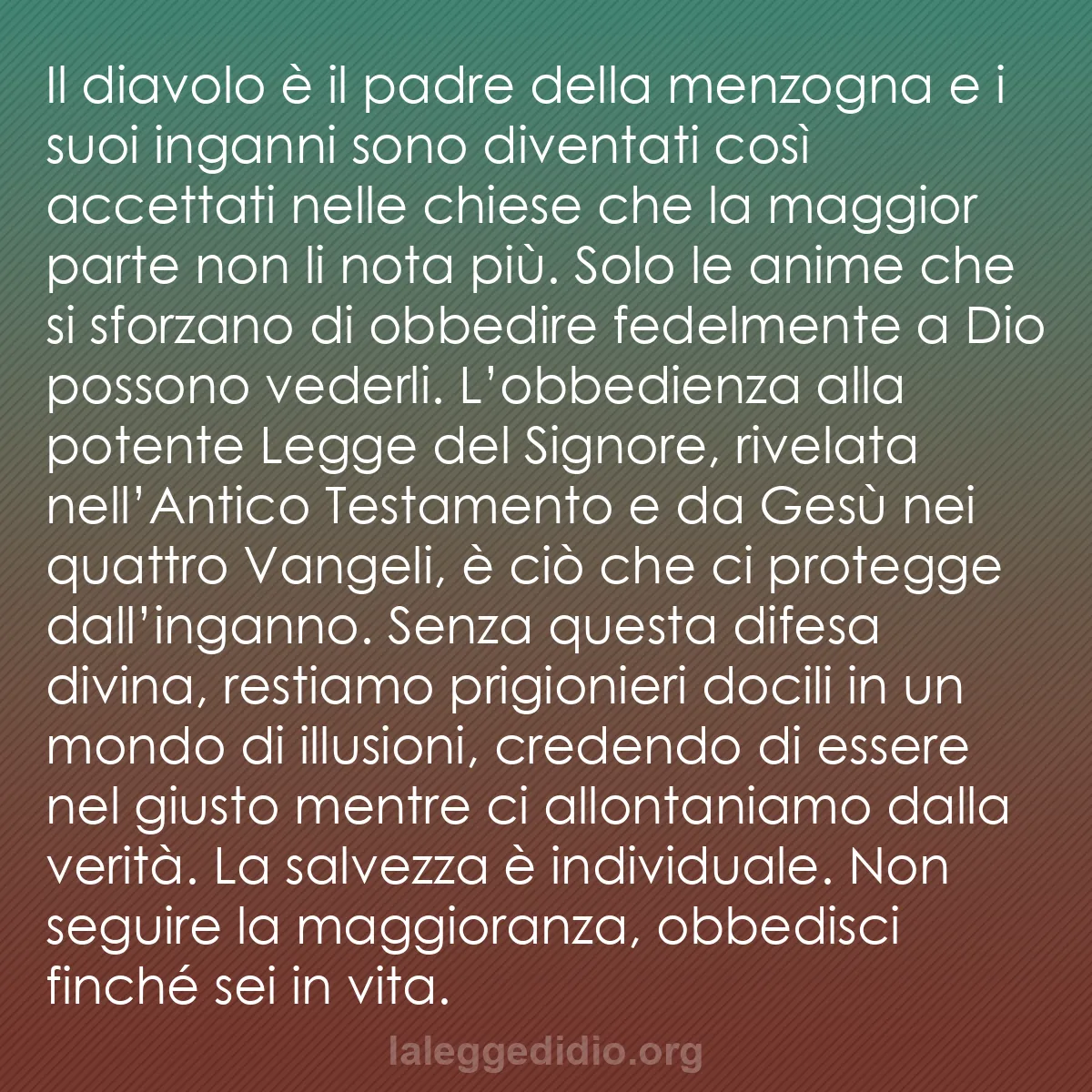 b0573 - Post sulla Legge di Dio: Il diavolo è il padre della menzogna e i suoi inganni sono diventati...