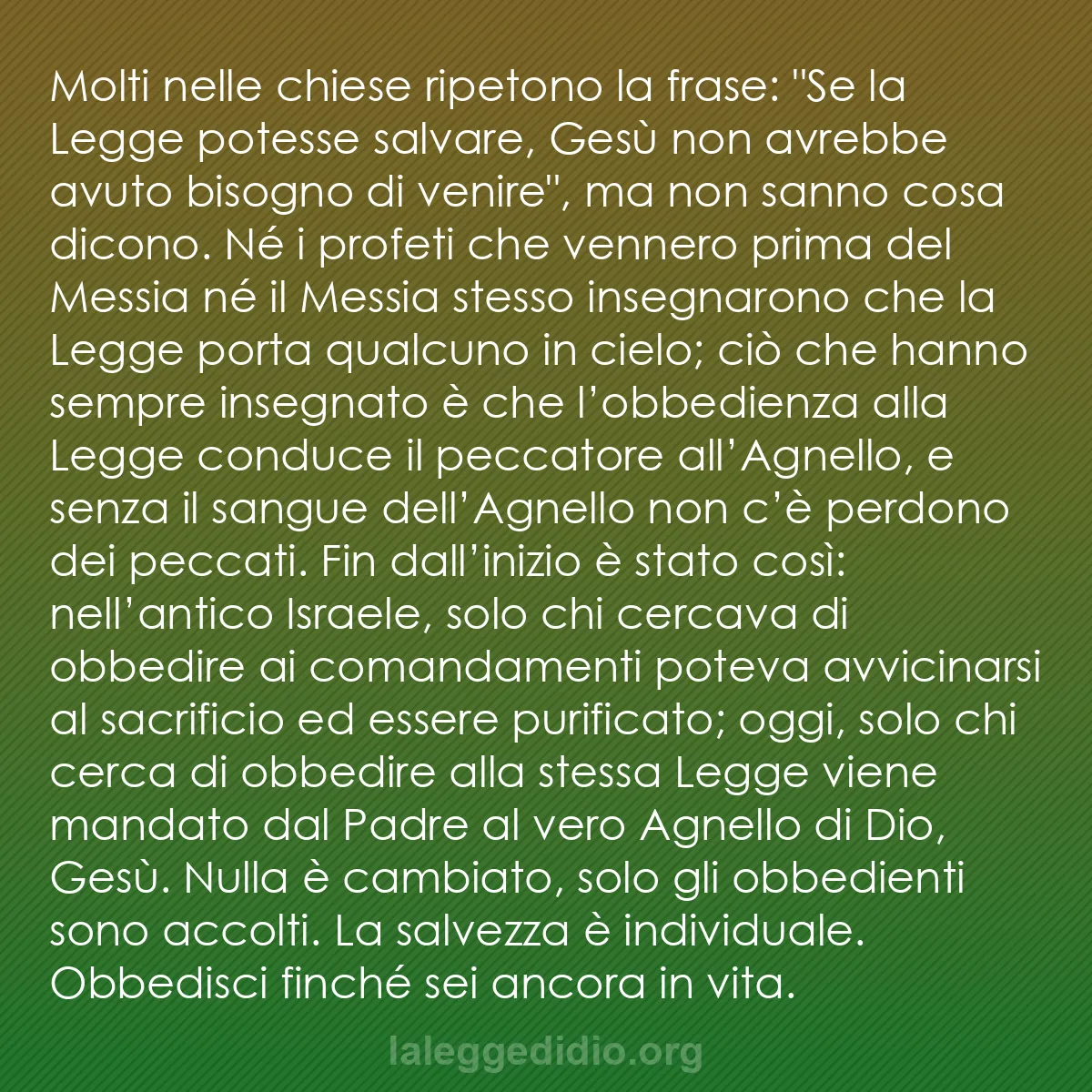 b0576 - Post sulla Legge di Dio: Molti nelle chiese ripetono la frase: "Se la Legge potesse salvare,...