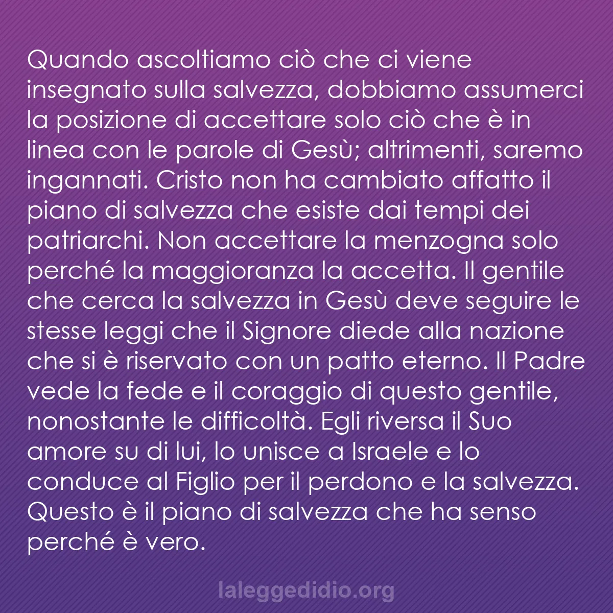 b0591 - Post sulla Legge di Dio: Quando ascoltiamo ciò che ci viene insegnato sulla salvezza,...