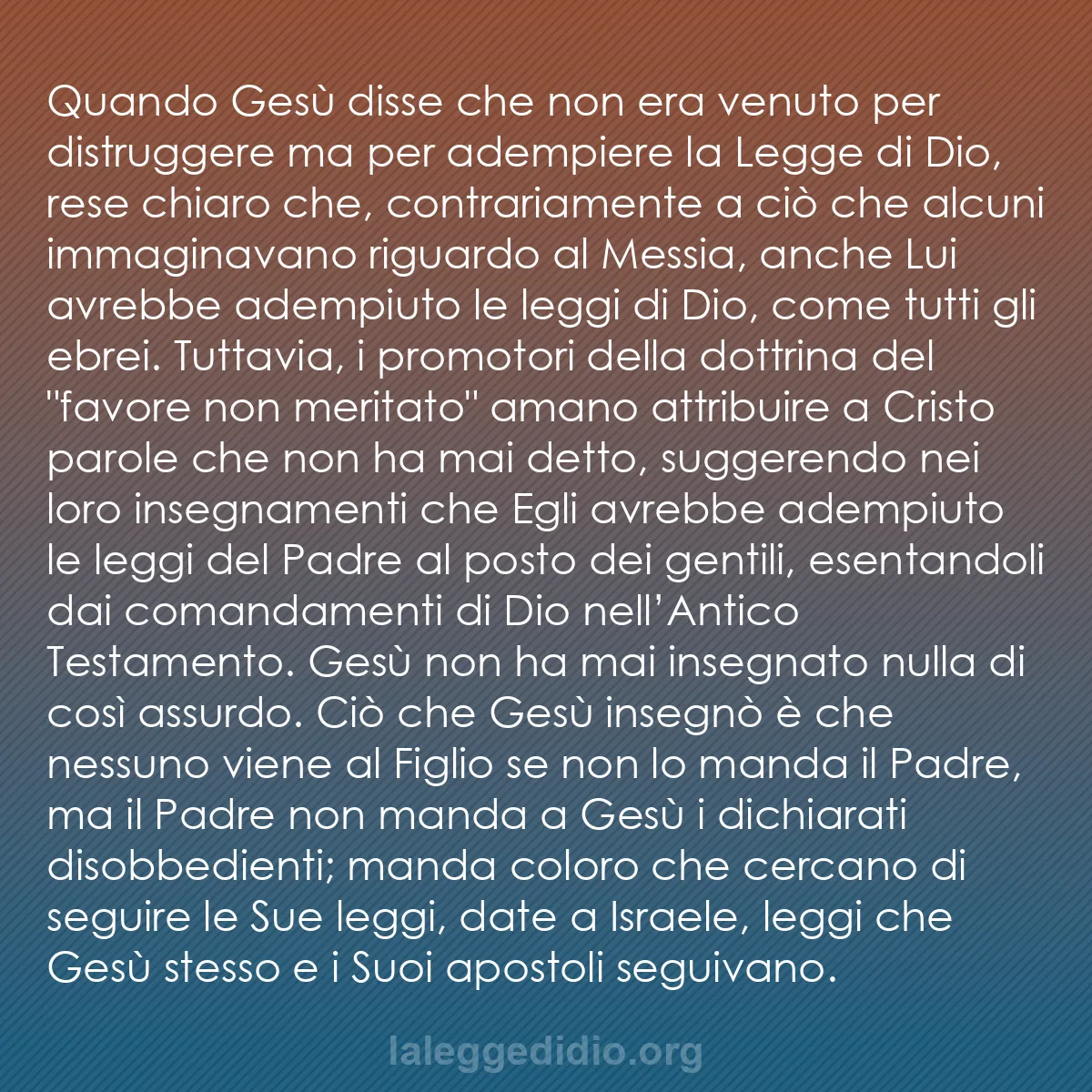 b0592 - Post sulla Legge di Dio: Quando Gesù disse che non era venuto per distruggere ma per...