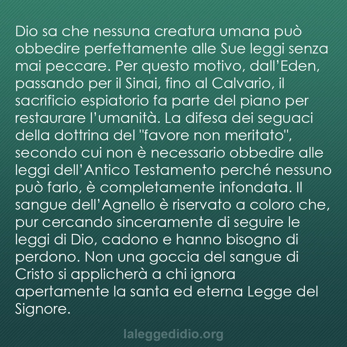 b0600 - Post sulla Legge di Dio: Dio sa che nessuna creatura umana può obbedire perfettamente...